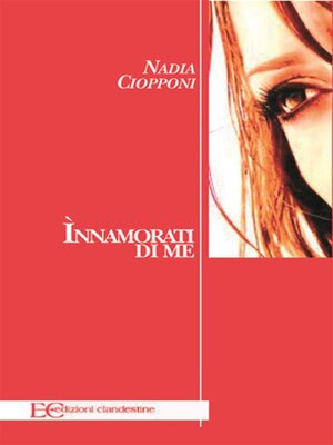 cover image of Innamorati di me